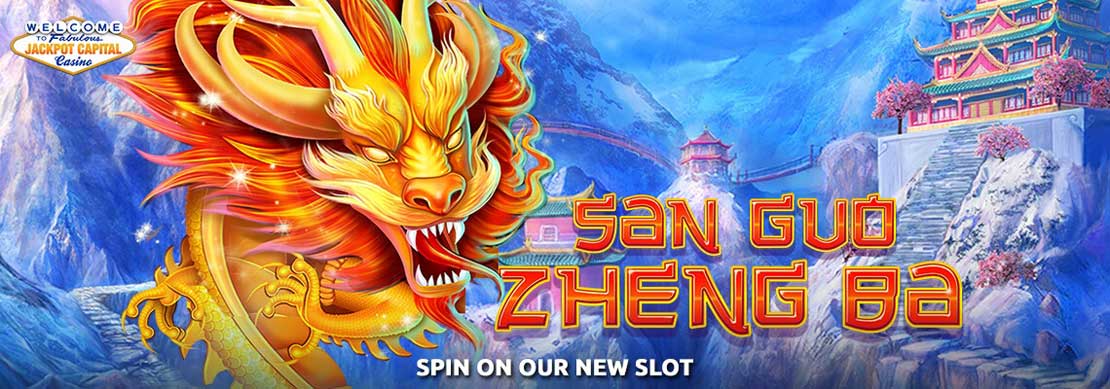Check out our newest game, the San Guo Zheng Ba online slot, which is now live at Jackpot Capital. Enjoy our New Game bonuses and spin for a chance to rule China!