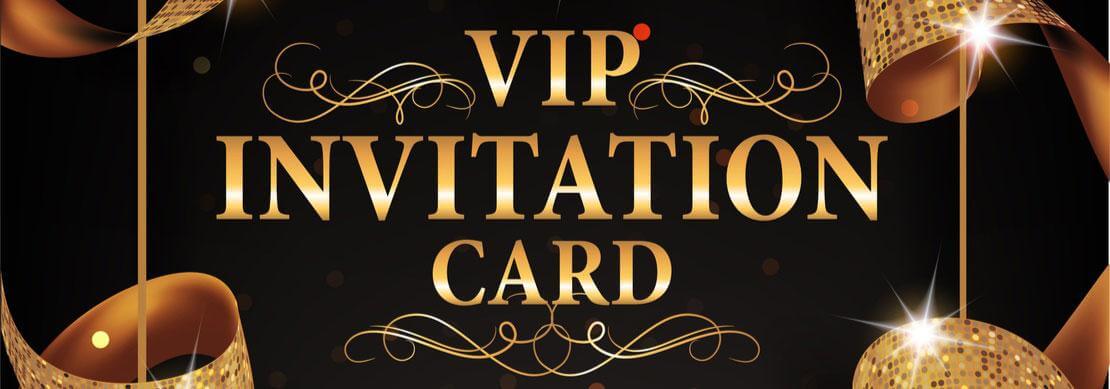 an invitation to the VIP Club