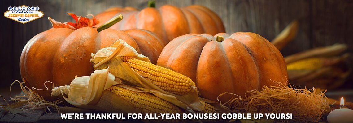 Reward Yourself with Some Thanksgiving Bonuses