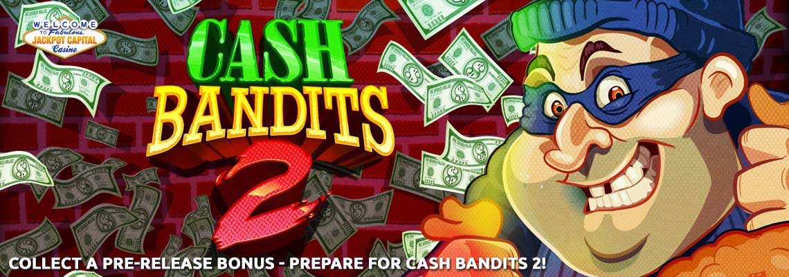 New Game  Cash Bandits 2 Featured