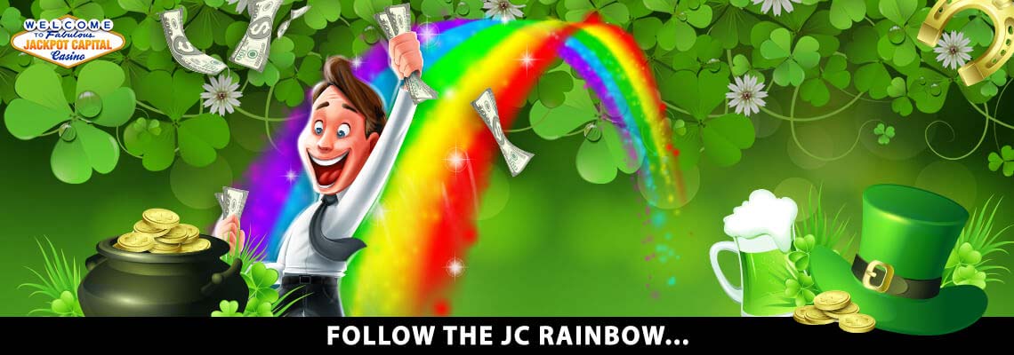 This March, join us at Jackpot Capital and follow the rainbow until you reach our newest games and the bonuses that we’ve kept hidden, better than any Leprechaun!