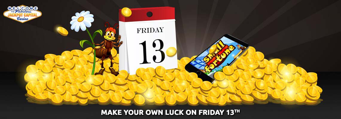 Would you choose to travel by plane, get married, or start renovating your house, on Friday the 13th? Superstition has a way of creeping up on us, but at Jackpot Capital, we don’t scare so easy! 