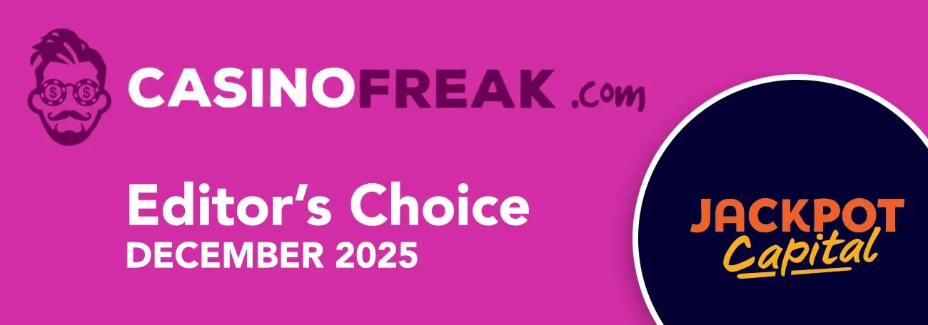 a pink banner showing CasinoFreak.com and Jackpot Capital logo as the Editor's Choice for Dec 2025