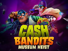 Cash Bandits Museum Heist