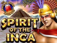 Win a Progressive Jackpot with Spirit of the Inca!