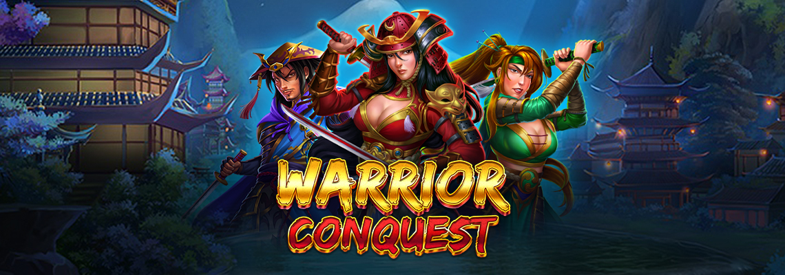 Play to Win with Warrior Conquest